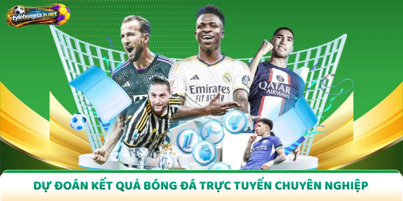 Dự đoán kết quả bóng đá trực tuyến chuyên nghiệp