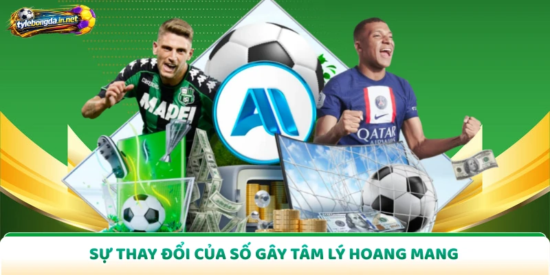 Sự thay đổi của số gây tâm lý hoang mang